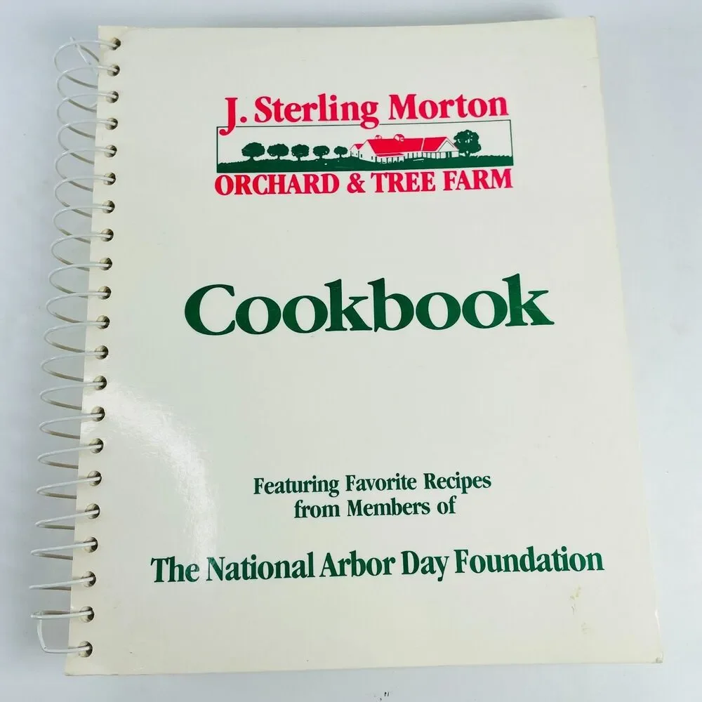 J. Sterling Morton Orchard & Tree Farm Spiral Cookbook 1987 Arbor Day Nebraska